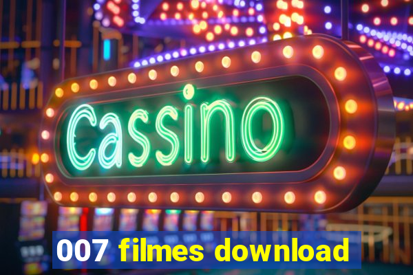 007 filmes download